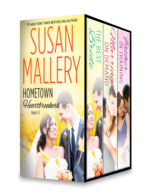 Title details for The Best Bride / Marriage on Demand / Father in Training by Susan Mallery - Available